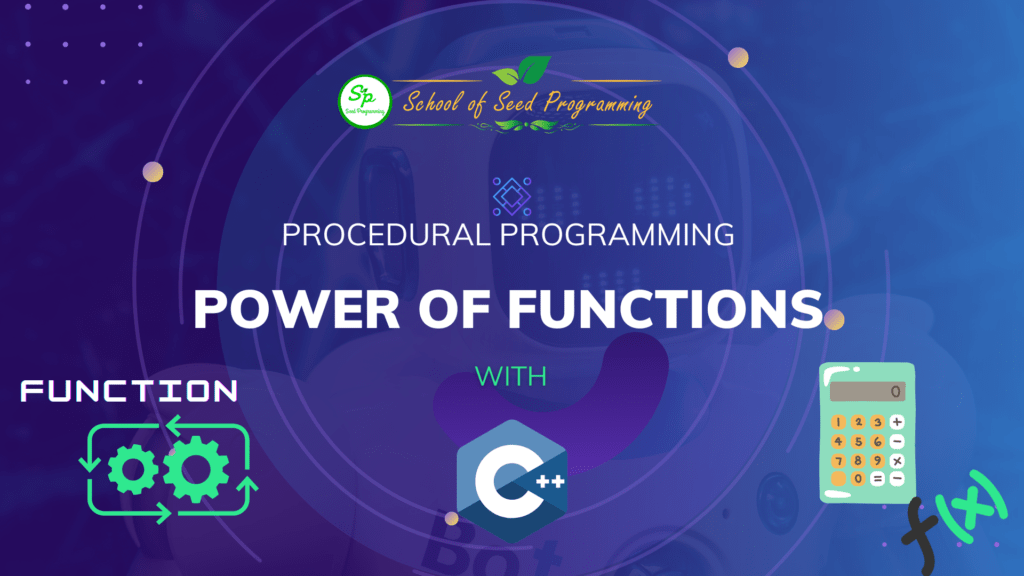 Power of Functions and Procedural Programming