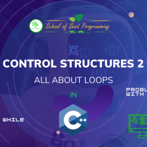Control Structures 2 (All About Loops)
