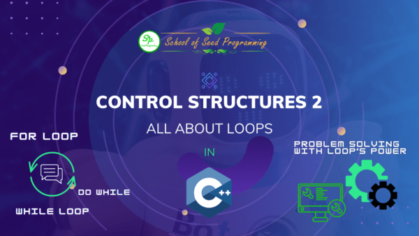Control Structures 2 (All About Loops)